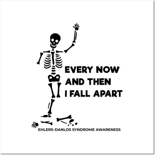 Every Now And Then I Fall Apart Skeleton Posters and Art